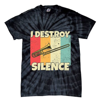 Funny Trombone Instrument I Destroy Silence For Trombone Tie-Dye T-Shirt