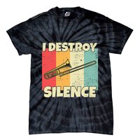 Funny Trombone Instrument I Destroy Silence For Trombone Tie-Dye T-Shirt