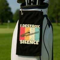 Funny Trombone Instrument I Destroy Silence For Trombone Golf Towel