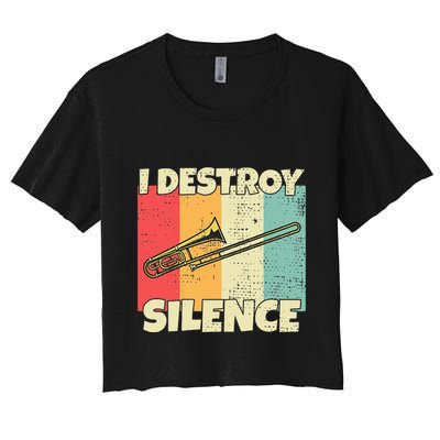 Funny Trombone Instrument I Destroy Silence For Trombone Crop Top