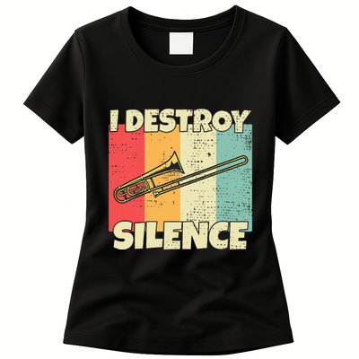 Funny Trombone Instrument I Destroy Silence For Trombone Womens T-Shirt