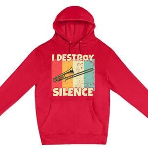 Funny Trombone Instrument I Destroy Silence For Trombone Premium Pullover Hoodie