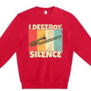 Funny Trombone Instrument I Destroy Silence For Trombone Premium Crewneck Sweatshirt