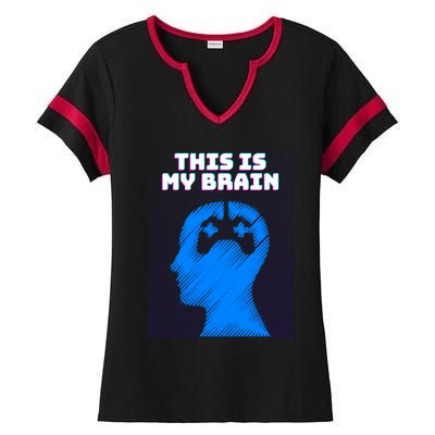 Funny This Is My Brain Design Video Game Buff Gift Ladies Halftime Notch Neck Tee