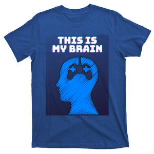 Funny This Is My Brain Design Video Game Buff Gift T-Shirt