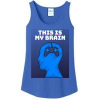 Funny This Is My Brain Design Video Game Buff Gift Ladies Essential Tank