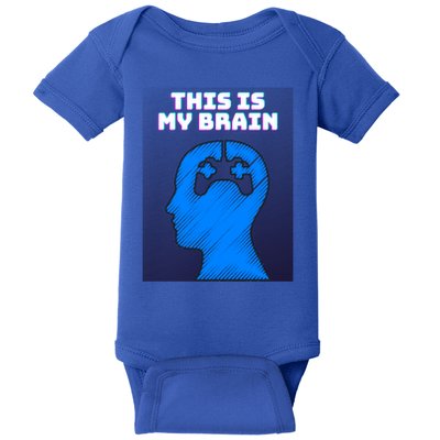 Funny This Is My Brain Design Video Game Buff Gift Baby Bodysuit