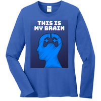 Funny This Is My Brain Design Video Game Buff Gift Ladies Long Sleeve Shirt