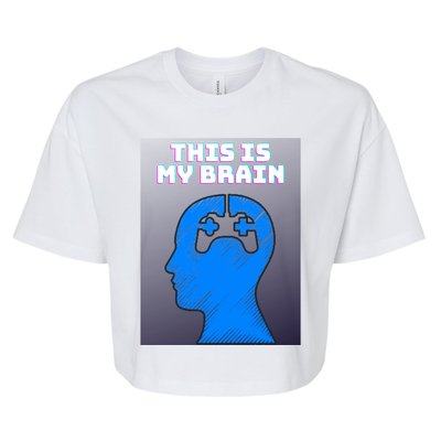 Funny This Is My Brain Design Video Game Buff Gift Bella+Canvas Jersey Crop Tee