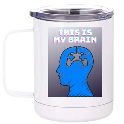 Funny This Is My Brain Design Video Game Buff Gift 12 oz Stainless Steel Tumbler Cup