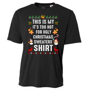 Funny This Is My It's Too Hot For Ugly Christmas Sweaters Cooling Performance Crew T-Shirt