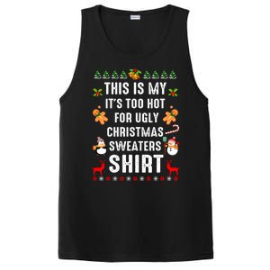 Funny This Is My It's Too Hot For Ugly Christmas Sweaters PosiCharge Competitor Tank