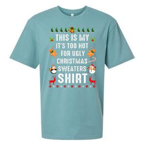 Funny This Is My It's Too Hot For Ugly Christmas Sweaters Sueded Cloud Jersey T-Shirt