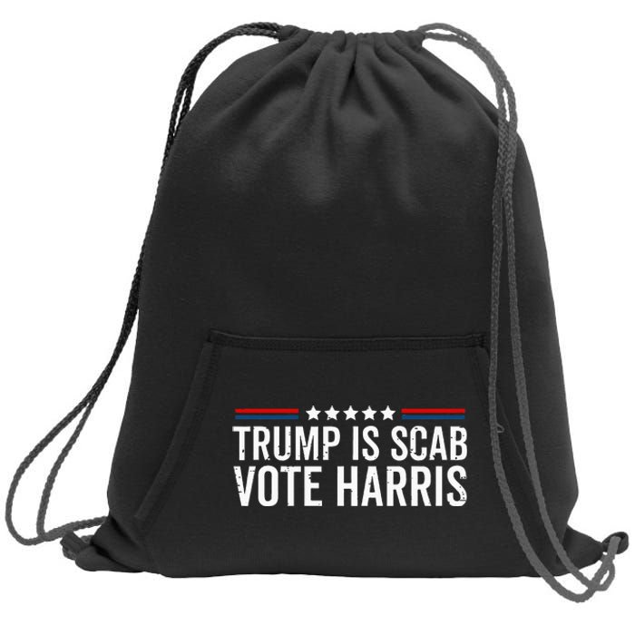 Funny Trump Is A Scab Vote Harris Walz 2024 President Kamala Sweatshirt Cinch Pack Bag