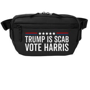 Funny Trump Is A Scab Vote Harris Walz 2024 President Kamala Crossbody Pack