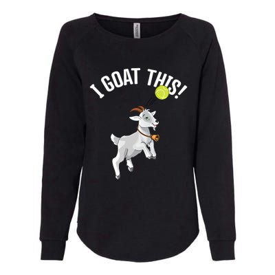 Funny Tennis I Goat This Ball Goat Lover And Tennis Player Gift Womens California Wash Sweatshirt