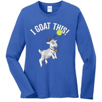 Funny Tennis I Goat This Ball Goat Lover And Tennis Player Gift Ladies Long Sleeve Shirt