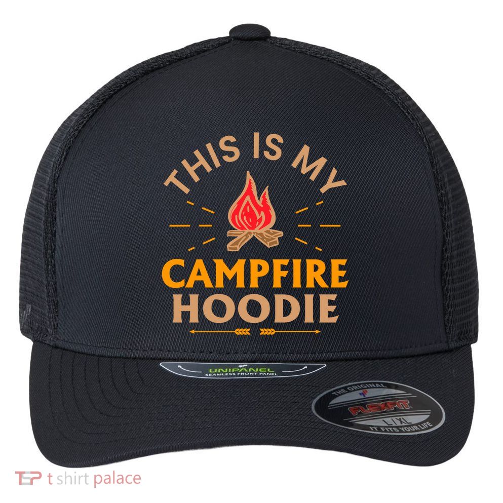 Funny This Is My Campfire Gift Camping Gift Flexfit Unipanel Trucker Cap