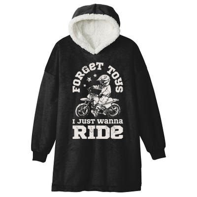 Forget Toys I Just Wanna Ride Dirt Bike Rider Motocross Hooded Wearable Blanket