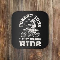 Forget Toys I Just Wanna Ride Dirt Bike Rider Motocross Coaster