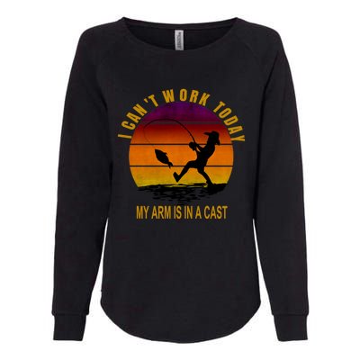 Fisher Today I Cant Work My Arm Is In A Cast Gift Womens California Wash Sweatshirt