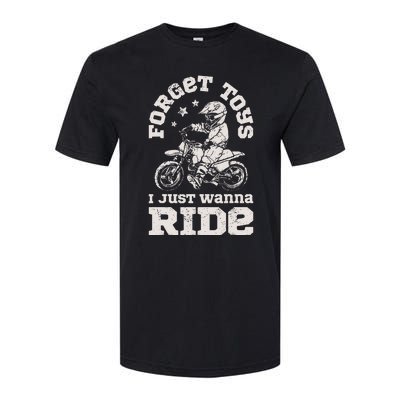 Forget Toys I Just Wanna Ride Dirt Bike Rider Boy Motocross Softstyle CVC T-Shirt