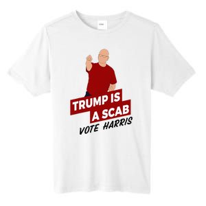 Funny Trump Is A Scab Vote Harris Uaw Election 2024 Tall Fusion ChromaSoft Performance T-Shirt