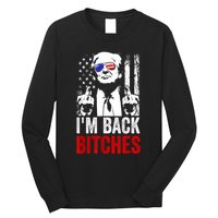 Funny Trump IM Back Bitches Take Ameircan Great Again Long Sleeve Shirt