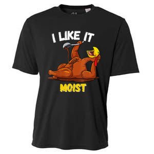 Funny Turkey I Like It Moist Thanksgiving Dinner For Family Cooling Performance Crew T-Shirt