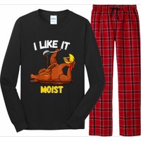 Funny Turkey I Like It Moist Thanksgiving Dinner For Family Long Sleeve Pajama Set