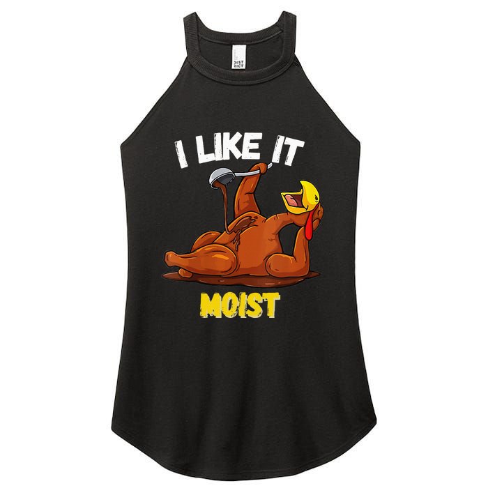 Funny Turkey I Like It Moist Thanksgiving Dinner For Family Women's Perfect Tri Rocker Tank