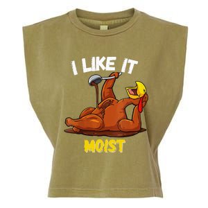 Funny Turkey I Like It Moist Thanksgiving Dinner For Family Garment-Dyed Women's Muscle Tee