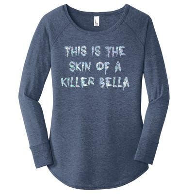 Funny This Is The Skin Of A Killer Bella Shirt Meme Skin Of A Killer Bella Women's Perfect Tri Tunic Long Sleeve Shirt