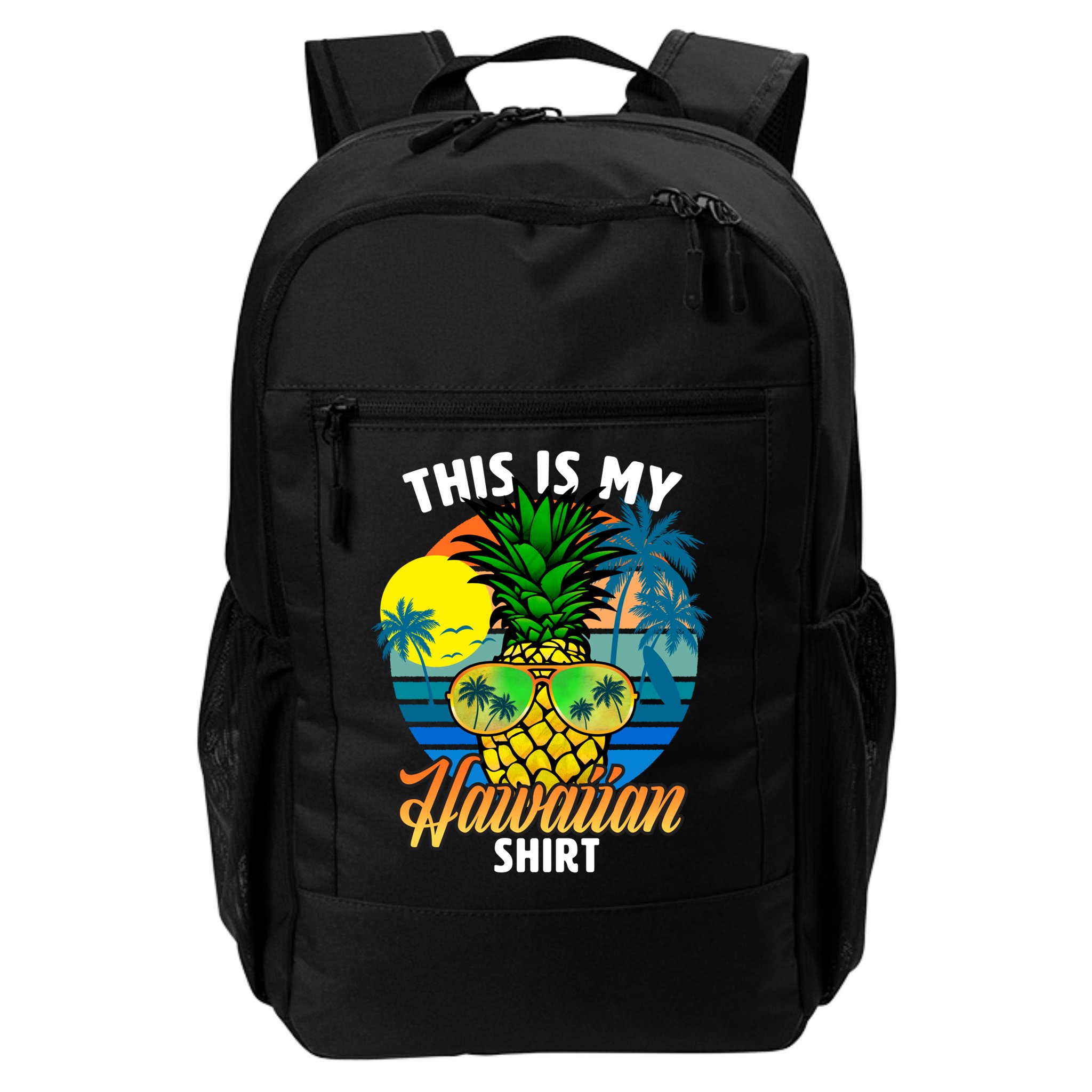 Funny This Is My Hawaiian Cool Gift Pineapple Sunglasses Hawaii Cute Gift Backpack