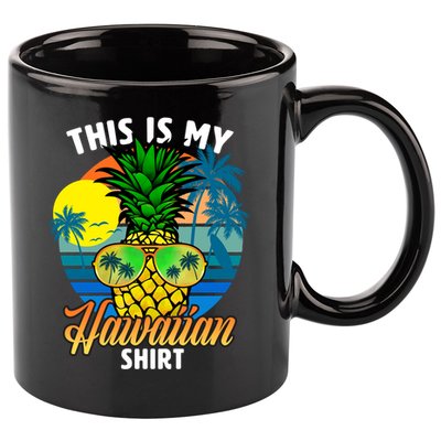 Funny This Is My Hawaiian Cool Gift Pineapple Sunglasses Hawaii Cute Gift 11oz C Handle Ceramic Mug