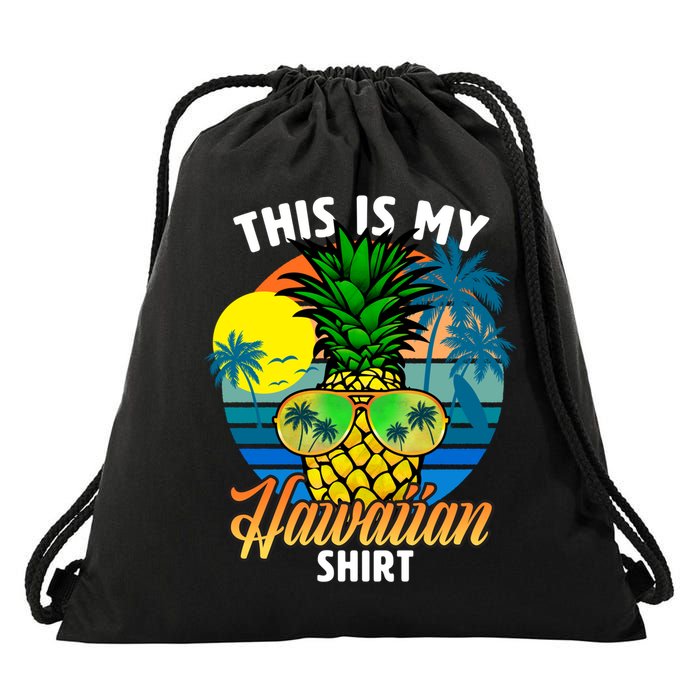 Funny This Is My Hawaiian Cool Gift Pineapple Sunglasses Hawaii Cute Gift Drawstring Bag