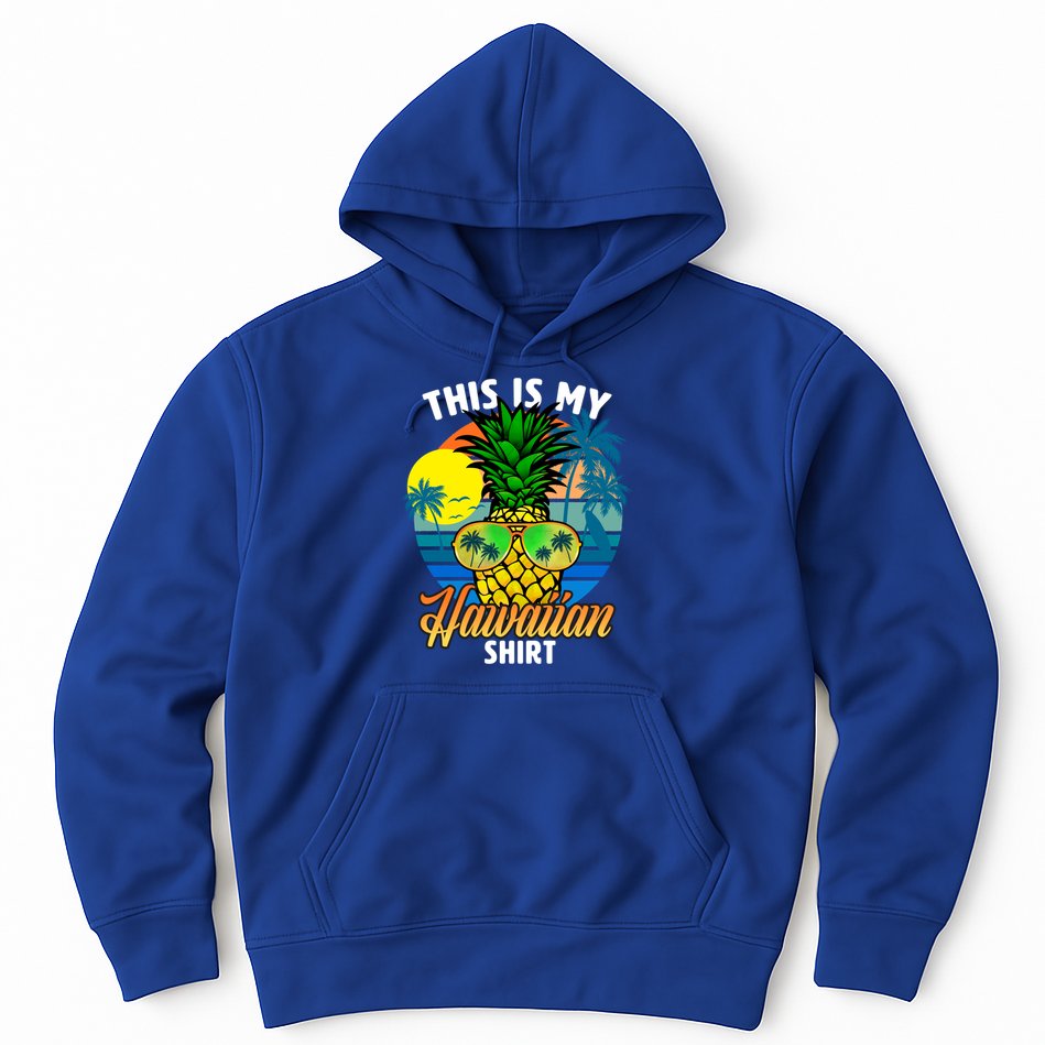 Funny This Is My Hawaiian Cool Gift Pineapple Sunglasses Hawaii Cute Gift Hoodie