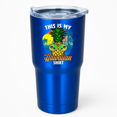 Funny This Is My Hawaiian Cool Gift Pineapple Sunglasses Hawaii Cute Gift Tumbler
