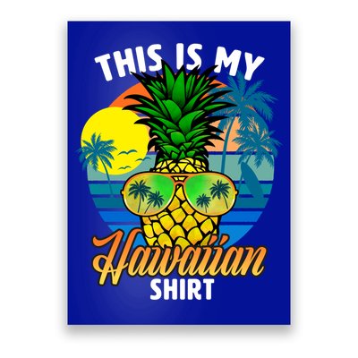 Funny This Is My Hawaiian Cool Gift Pineapple Sunglasses Hawaii Cute Gift Poster