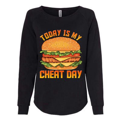 Funny Today Is My Cheat Day Burger Cheeseburger Hamburger Funny Gift Womens California Wash Sweatshirt