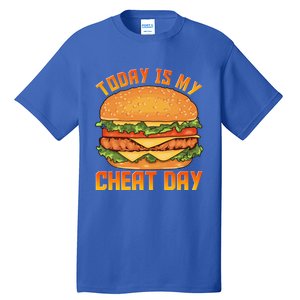 Funny Today Is My Cheat Day Burger Cheeseburger Hamburger Funny Gift Tall T-Shirt