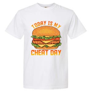 Funny Today Is My Cheat Day Burger Cheeseburger Hamburger Funny Gift Garment-Dyed Heavyweight T-Shirt