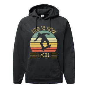 Funny This Is How I Roll Skateboard Skateboarding  Performance Fleece Hoodie