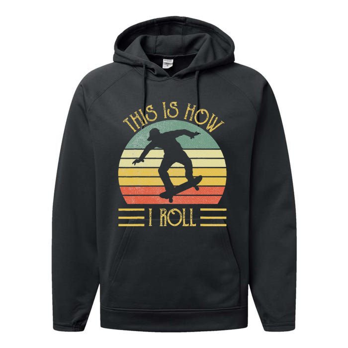 Funny This Is How I Roll Skateboard Skateboarding  Performance Fleece Hoodie