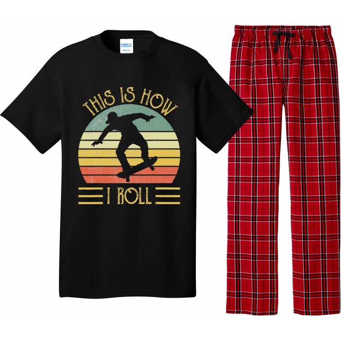 Funny This Is How I Roll Skateboard Skateboarding  Pajama Set