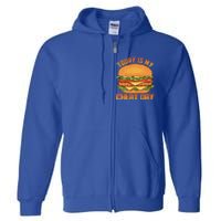 Funny Today Is My Cheat Day Burger Cheeseburger Hamburger Gift Full Zip Hoodie