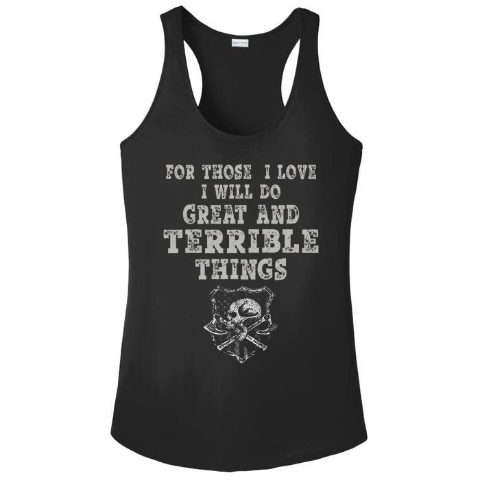 For Those I Love I Will Do Great And Terrible Things Ladies PosiCharge Competitor Racerback Tank