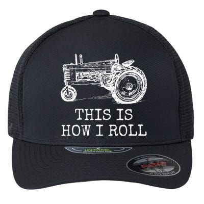 Farming This Is How I Roll Tractor Farmer Flexfit Unipanel Trucker Cap