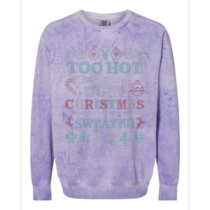 Funny This Is My Its Too Hot For Ugly Christmas Cute Gift Colorblast Crewneck Sweatshirt