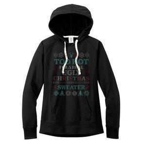 Funny This Is My Its Too Hot For Ugly Christmas Cute Gift Women's Fleece Hoodie